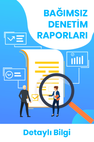 Bağımsız Denetim Raporları